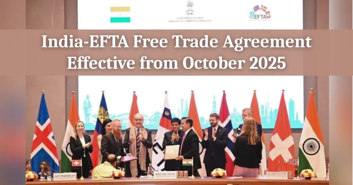 India–EFTA Free Trade Agreement Effective from 1 October 2025